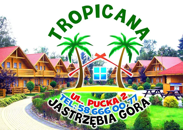 Tropicana ϫϫ Holiday * Jastrzębia Góra